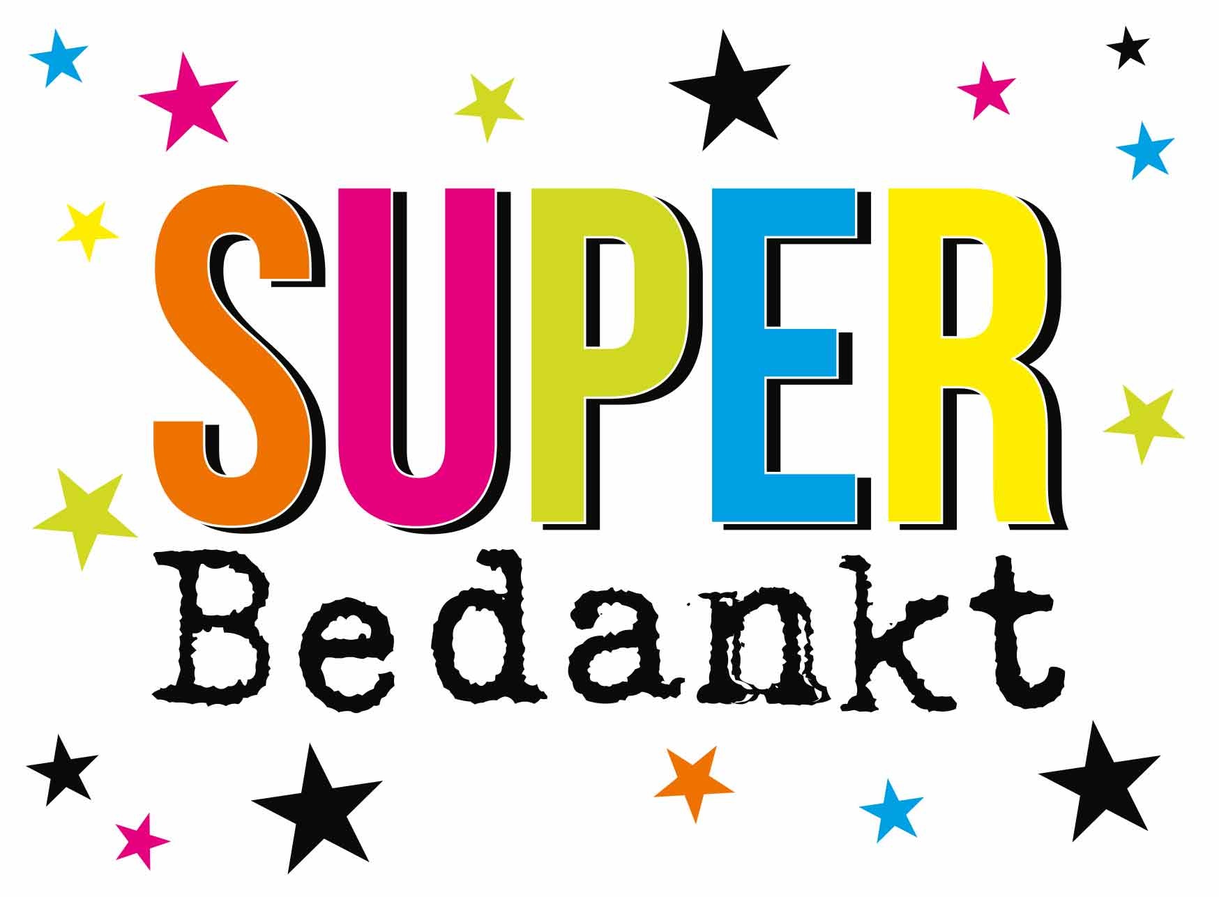 onwettig pop vogel Super bedankt - Snelwenskaart.nl
