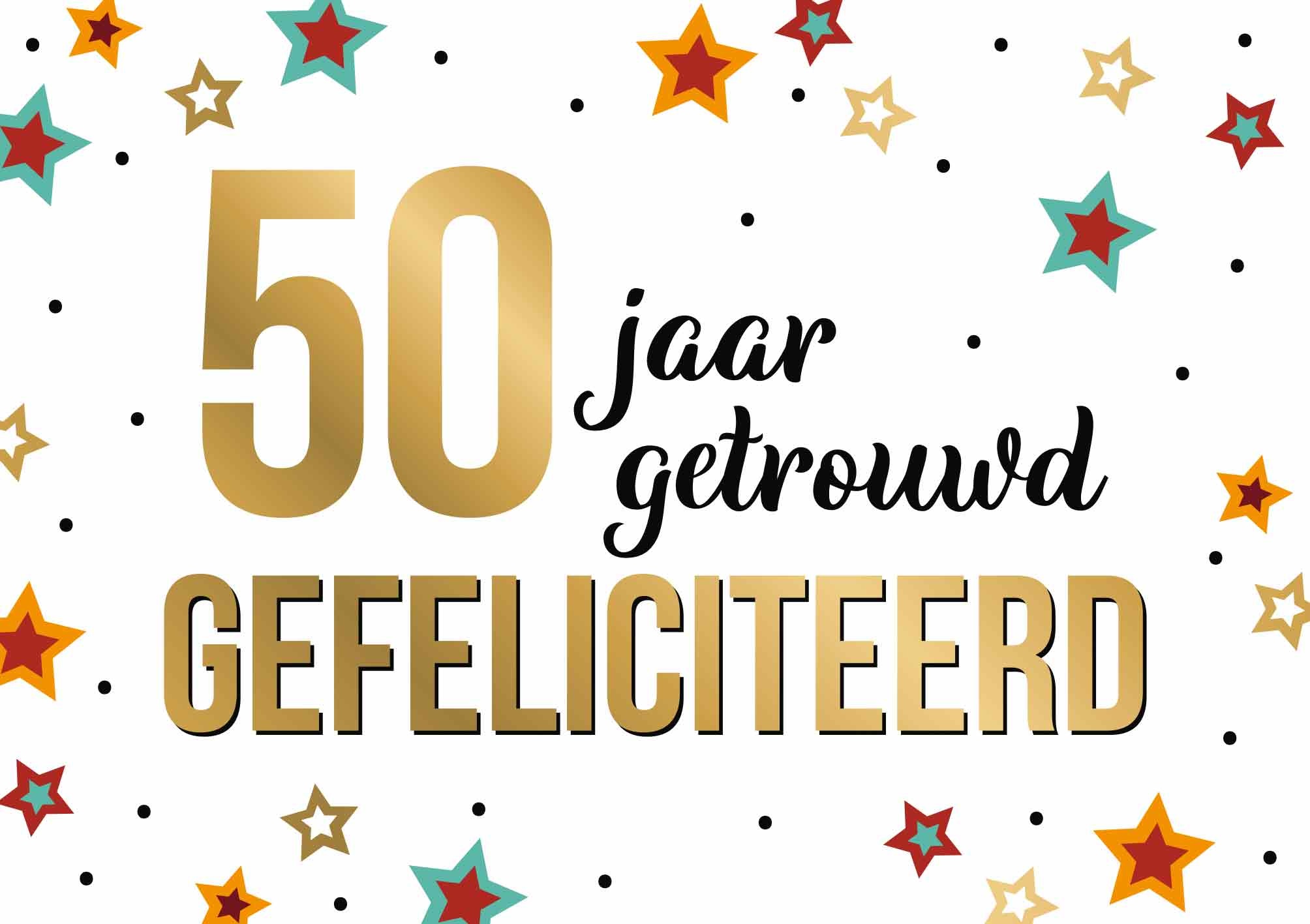 scheuren verschijnen Weigeren 50 jaar getrouwd - Snelwenskaart.nl