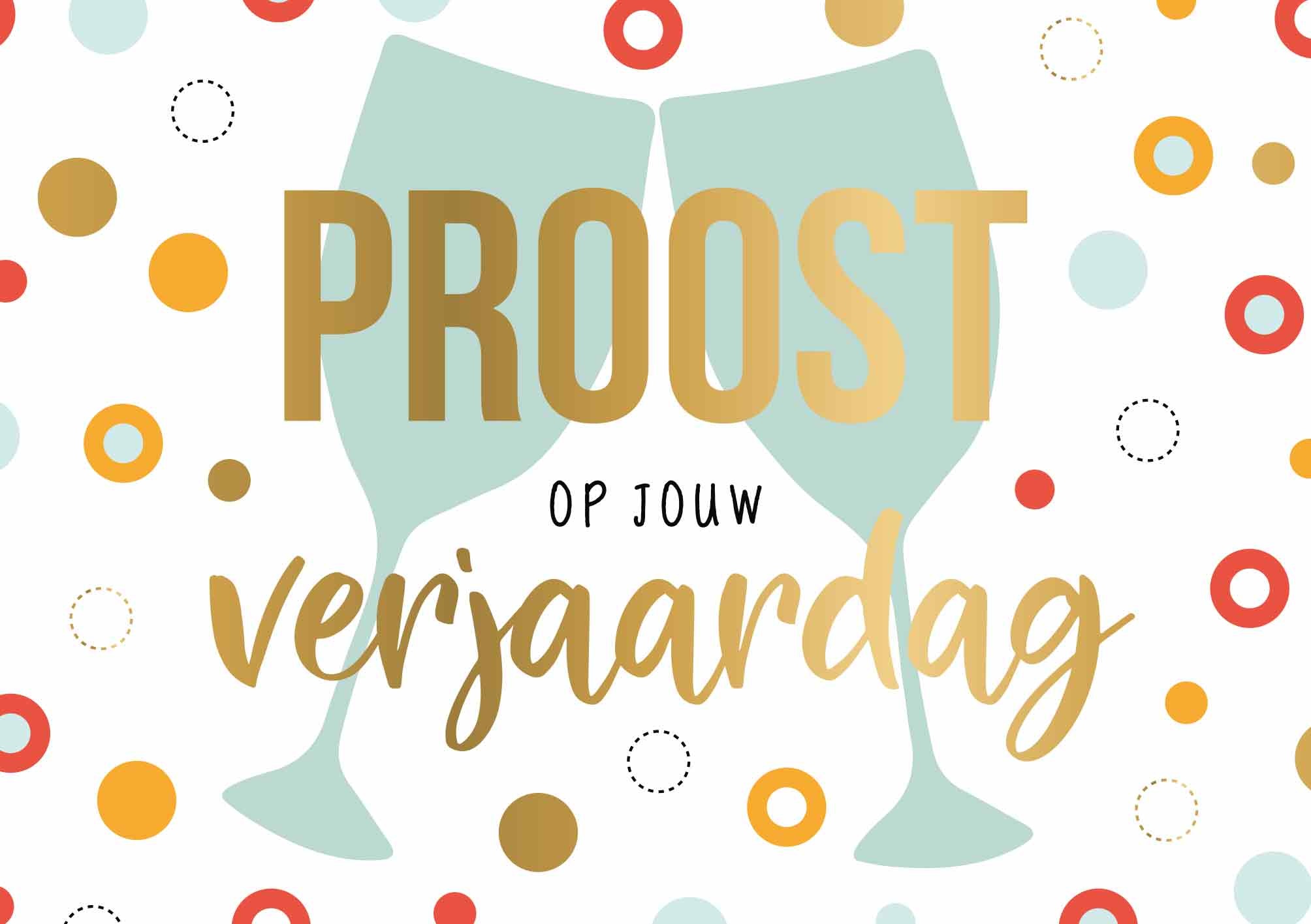 Proost Op Jouw Verjaardag - Snelwenskaart.Nl