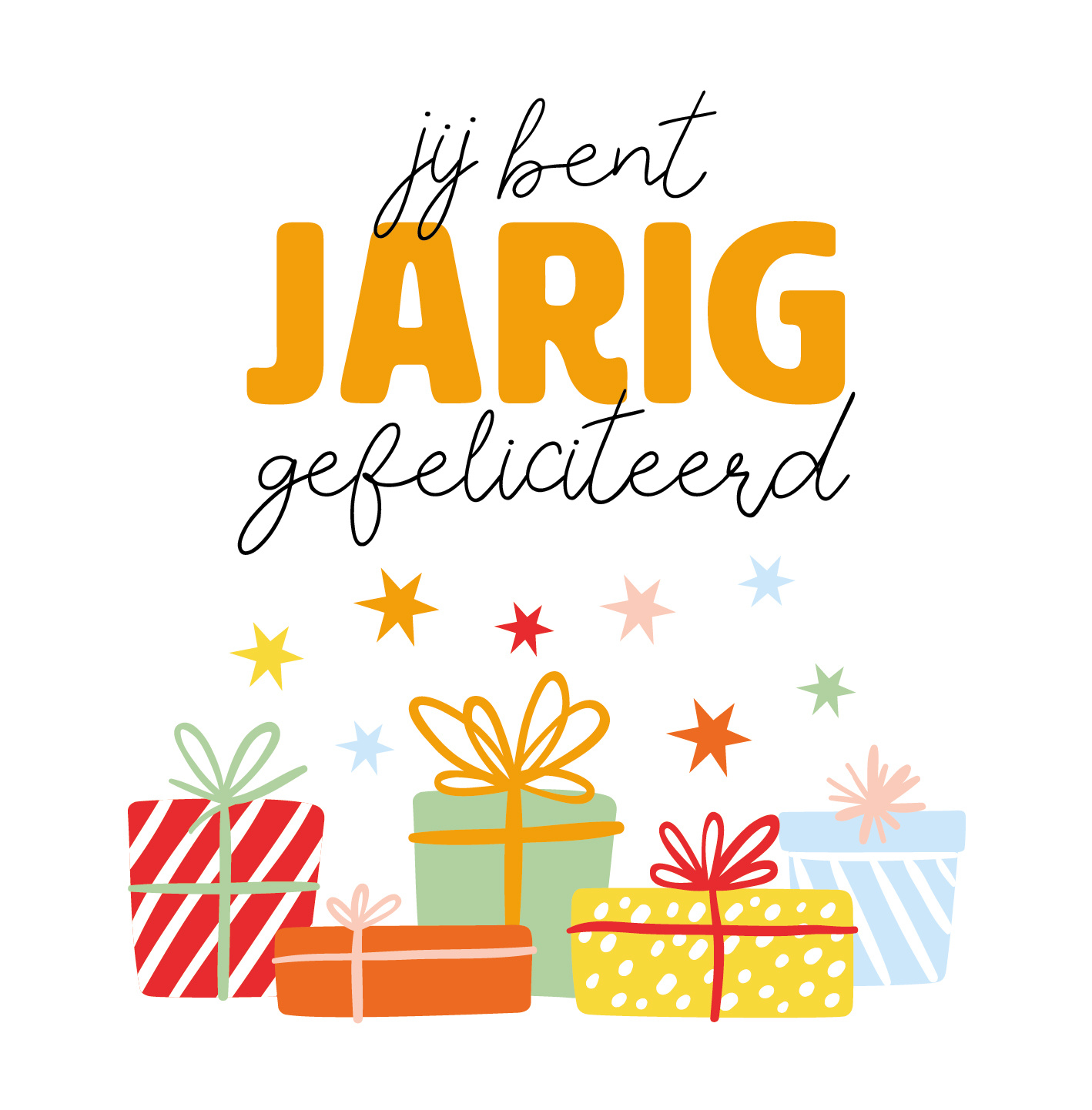 Jij Bent Jarig - Snelwenskaart.Nl