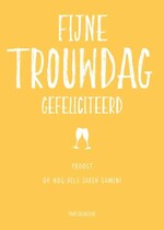 Fijne trouwdag gefeliciteerd