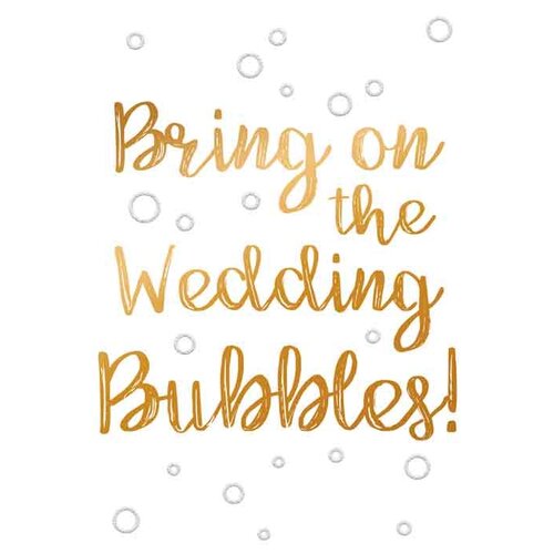 Bring on the weddingbubbles