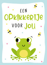 Een opkikkertje voor jou