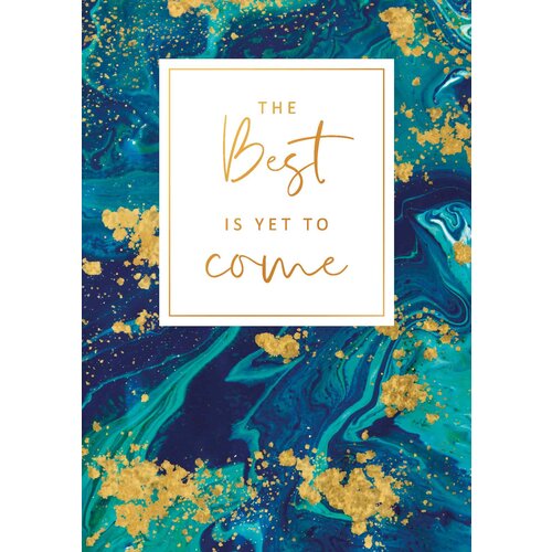 The best is yet to come