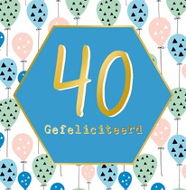 40 gefeliciteerd