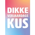 Dikke verjaardagskus