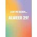 Laat me raden… Alweer 29?