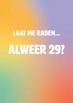 Laat me raden… Alweer 29?