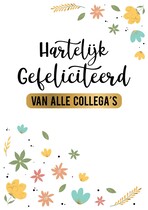 Hartelijk gefeliciteerd van alle collega's