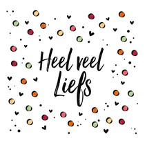 Heel veel liefs