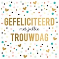 Gefeliciteerd met jullie trouwdag