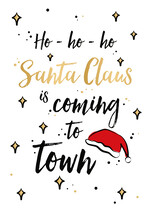 ho-ho-ho Santa Claus is coming to town