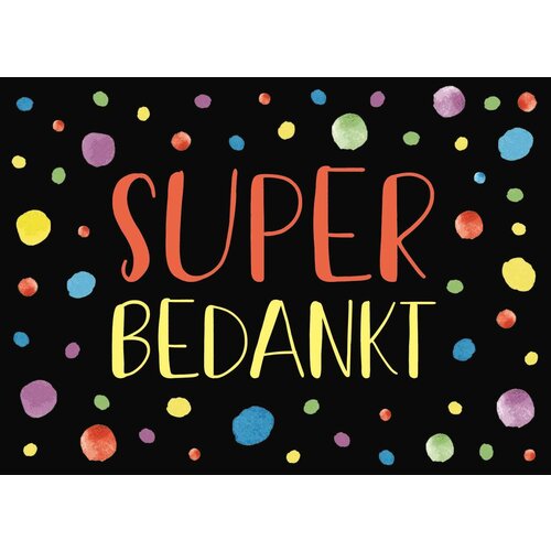 Super bedankt