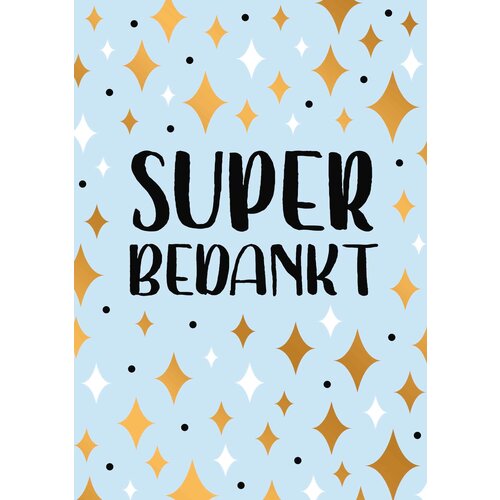 Super bedankt