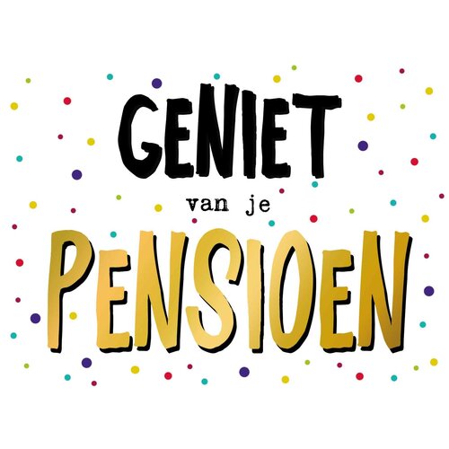 Geniet van je pensioen