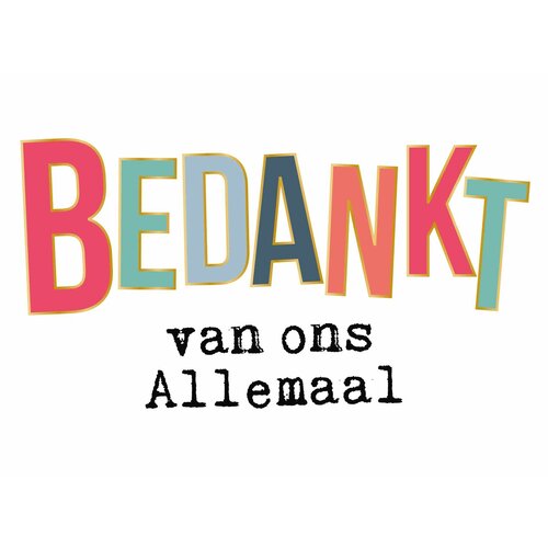 Bedankt van ons Allemaal