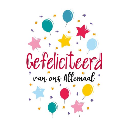 Gefeliciteerd van ons allemaal