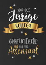 Voor onze Jarige collega gefeliciteerd...