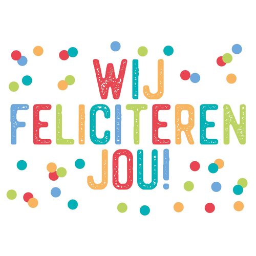 Wij feliciteren jou!