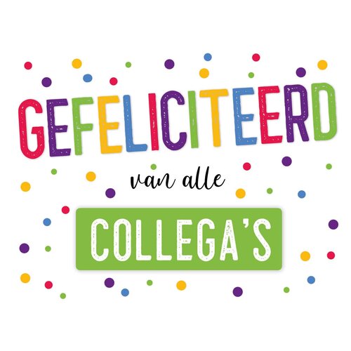 Gefeliciteerd van alle collega's