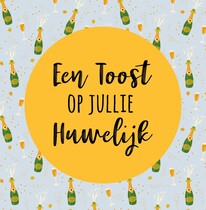 Een toost op jullie huwelijk