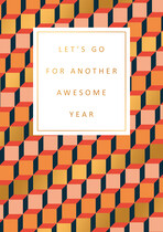 Let's go for another awesome year felicitatiekaart