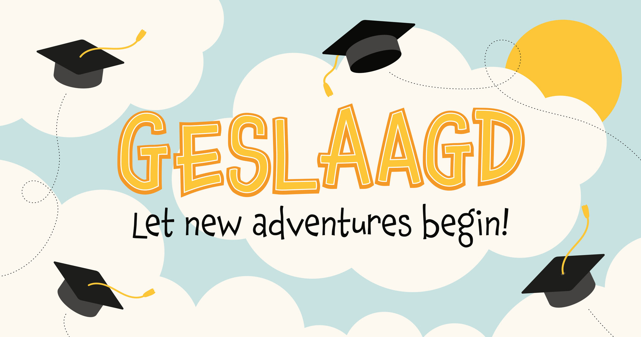 Geslaagd let new adventures begin! Geslaagd kaart