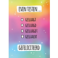 Even testenâ€¦ Geslaagd kaart