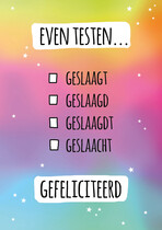 Even testenâ€¦ Geslaagd kaart