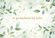 In gedachten bij jullie condoleancekaart