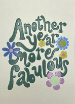 Another year more fabulous Verjaardagskaart
