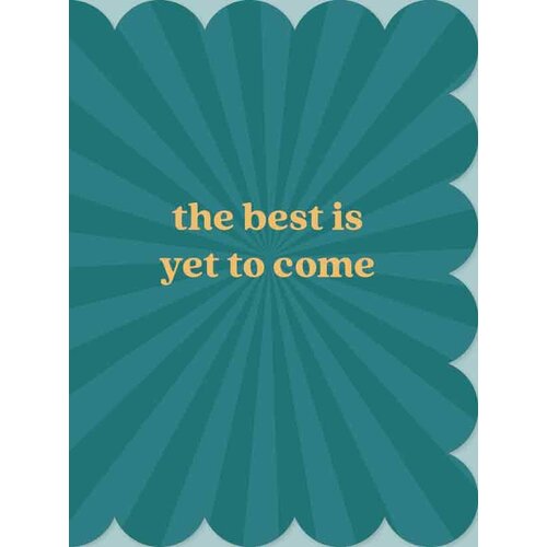 The best is yet to come Succeskaart