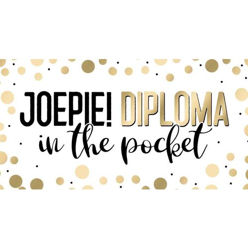 Joepe! Diploma in the pocket Geslaagd kaart