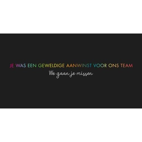 Je was een geweldige aanwinst voor ons team Afscheidskaart