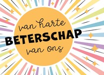 Van harte beterschap van ons Beterschapskaart