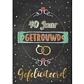 40 jaar getrouwd gefeliciteerd Trouwkaart