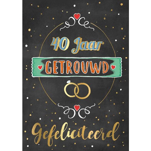40 jaar getrouwd gefeliciteerd Trouwkaart