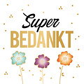 XL kaart - Super bedankt Bedankkaart