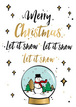 Merry Christmas let it snow, let it snow, let it snow