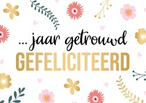 â€¦ jaar getrouwd gefeliciteerd Trouwkaart