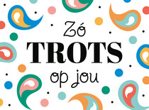ZÃƒÂ³ trots op jou Complimentenkaart