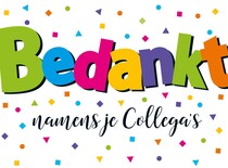 Bedankt namens je collega's