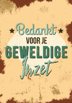 Bedankt voor je geweldige inzet