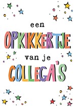 Een opkikkertje van je collega's
