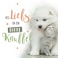 Veel liefs en een dikke knuffel