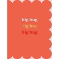 Big hug big hug big hug Knuffelkaart
