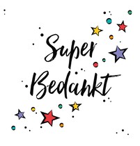 Super Bedankt