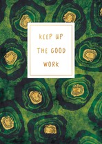 Keep up the good work