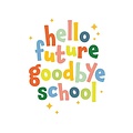Hello future goodbye school Geslaagd kaart