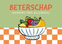 Beterschapnamens ons allemaal - Beterschapskaart